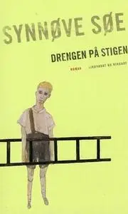 «Drengen på stigen» by Synnøve Søe