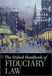 The Oxford Handbook of Fiduciary Law