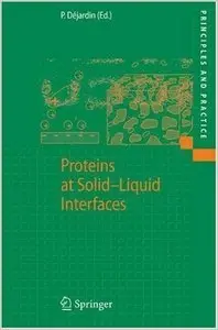 Philippe Déjardin, "Proteins at Solid-Liquid Interfaces (Principles and Practice)" (Repost)