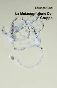 La Metacognizione Del Gruppo