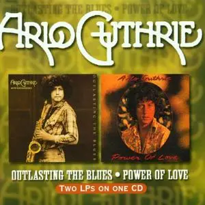 Arlo Guthrie - Outlasting the Blues & Power of Love (2000)