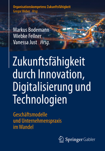 Zukunftsfähigkeit durch Innovation, Digitalisierung und Technologien