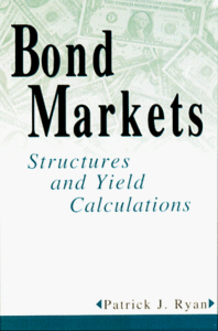 Bond Markets: Structures and Yield Calculations