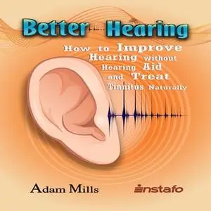 «Better Hearing» by Instafo,Adam Mills