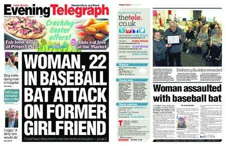 Evening Telegraph Late Edition – March 30, 2018