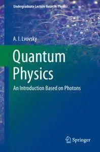 Quantum Physics: An Introduction Based on Photons