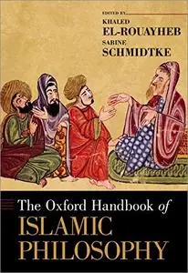 The Oxford Handbook of Islamic Philosophy