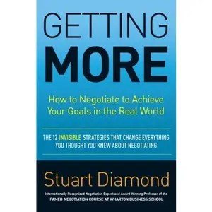 Getting More: How to Negotiate to Achieve Your Goals in the Real World (Audiobook)