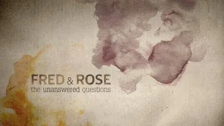 Fred And Rose: The Unanswered Questions (2014)