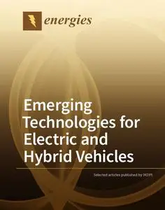 Emerging Technologies for Electric and Hybrid Vehicles