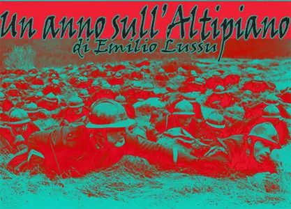 Emilio Lussu - Un anno sull'Altipiano