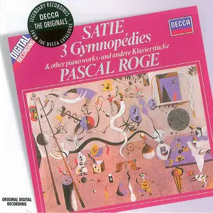 Pascal Roge - Erik Satie: 3 Gymnopedies & Other Piano Works (1984) Reissue 2006