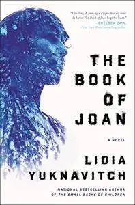 The Book of Joan: A Novel