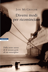 Diversi modi per ricominciare - Jon McGregor