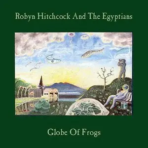 Robyn Hitchcock And The Egyptians - Globe Of Frogs (vinyl) 24bit 96kHz