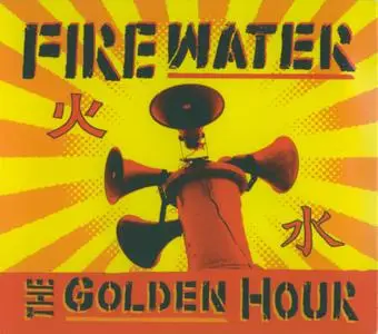 Firewater - The Golden Hour (2008) {Bloodshot Records BS152}