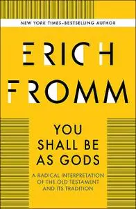 «You Shall Be As Gods» by Erich Fromm