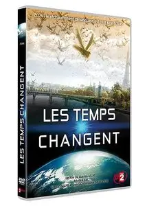 Les Temps Changent (2009)