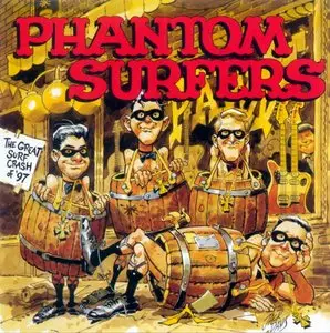 Phantom Surfers - The Great Surf Crash of '97 - 1996 (1998)