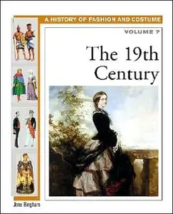 The Nineteenth Century (History of Costume and Fashion) (repost)
