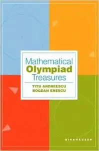 Mathematical Olympiad Treasures by Titu Andreescu