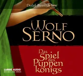 Wolf Serno - Das Spiel des Puppenkönigs