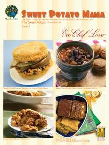 Sweet Potato Mama Cookbook: The Savory Gluten Free Healthy Ecofriendly Side of the World’s Most Nutritious Food: The Cholestero