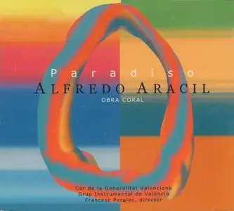 Alfredo Aracil – Obra Coral: Paradiso (2007)