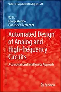 Automated Design of Analog and High-frequency Circuits: A Computational Intelligence Approach (Repost)