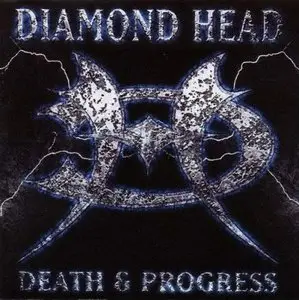 Diamond Head - Death And Progress (1993) [Reissue 2001] RE-UPPED