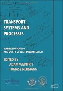 Transport Systems and Processes: Marine Navigation and Safety of Sea Transportation