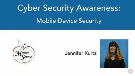 Cyber Security Awareness: Mobile Device Security