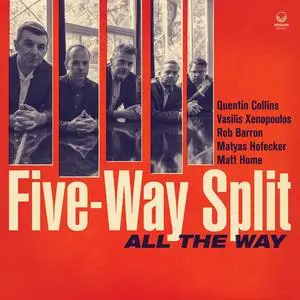 Five-Way Split - All the Way (2023) [Official Digital Download]