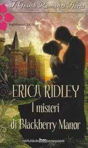 Erica Ridley - I misteri di Blackberry Manor