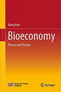 Bioeconomy: Theory and Practice