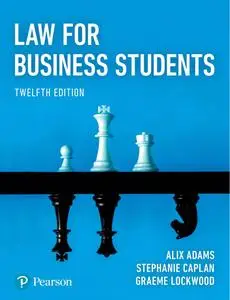 Law for Business Students, 12th Edition