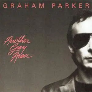 Graham Parker - Another Grey Area (1982) {2007 American Beat} **[RE-UP]**