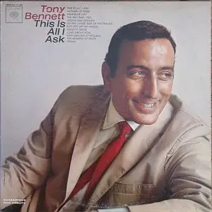 Tony Bennett - This Is All I Ask (1963) - VINYL, MONO - 24-bit/96kHz plus CD-compatible format