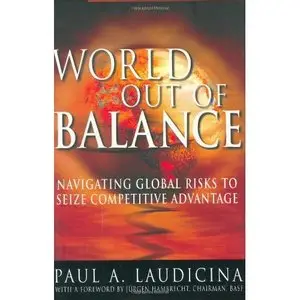 World Out of Balance: Navigating Global Risks to Seize Competitive Advantage (Repost)