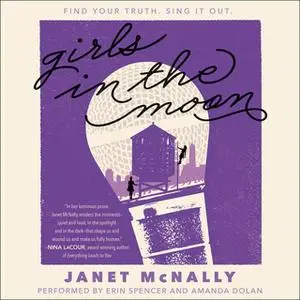 «Girls in the Moon» by Janet McNally