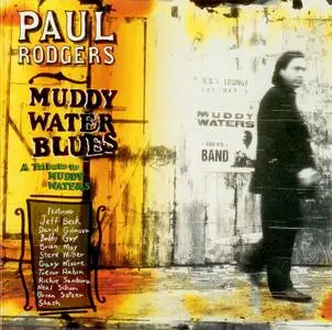Paul Rodgers - Muddy Waters Blues: A Tribute To Muddy Waters (1993)