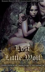 «Lost Little Wolf» by Daisy Rose