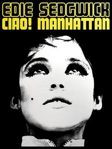 Ciao! Manhattan - John Palmer & David Weisman (1972)