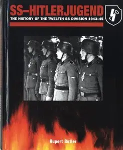 SS-Hitlerjugend: The History of the Twelfth SS Division 1943-45 (Repost)