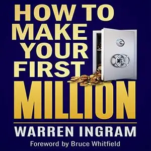 How to Make Your First Million [Audiobook]