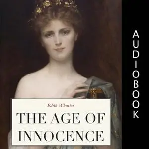 «The Age of Innocence» by Edith Wharton