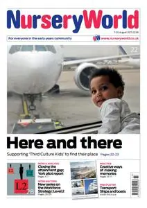 Nursery World - 7 August 2017