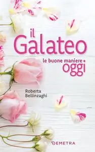 Roberta Bellinzaghi - Il galateo