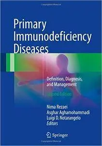 Primary Immunodeficiency Diseases: Definition, Diagnosis, and Management, 2nd Edition