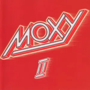 Moxy - Moxy II (1976) [2003, Unidisc]